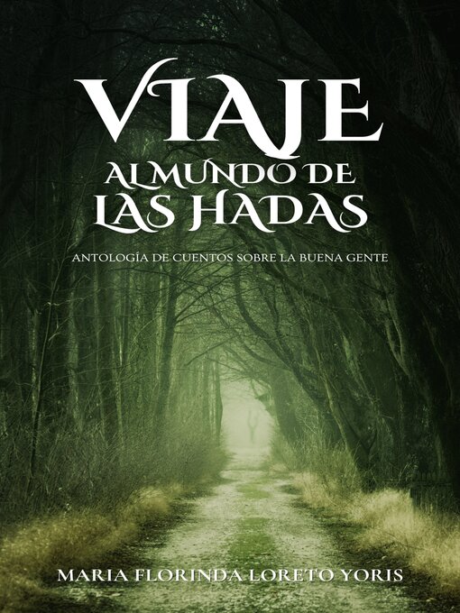 Title details for Viaje al Mundo de las Hadas by Maria Florinda Loreto Yoris - Available